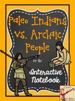 Preview of Common Core Inspired Paleo Indians vs. Archaic People of North America