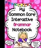 Common Core Interactive Grammar Notebook