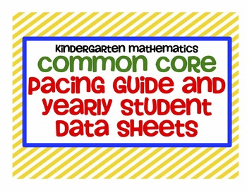Preview of Common Core Kindergarten Mathematics Yearly Data Sheets