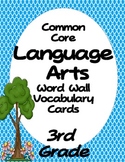 3rd Grade Common Core Language Arts Vocabulary Word Wall Cards
