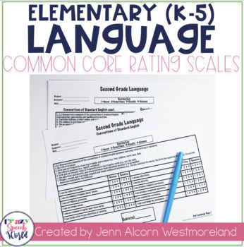 Preview of Common Core Language Rating Scales {K-5}