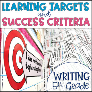 Preview of Common Core Learning Target and Success Criteria BUNDLE for Writing 5th grade