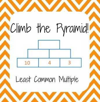 Preview of Common Core - Least Common Multiple, LCM - Climb the Pyramid!