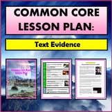 Common Core Lesson Plan: Text Evidence