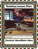 Common Core Lesson Plan: Central/Main Idea