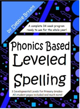 Preview of Phonics Based Spelling All Year {Leveled Program}