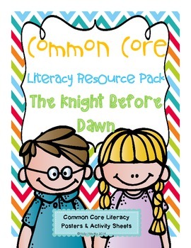 Preview of Common Core Literacy Resource Pack The Knight at Dawn