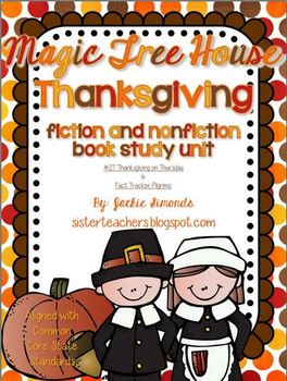 Preview of Common Core Magic Tree House Thanksgiving Unit (Fiction and Non-Fiction)