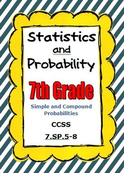 Preview of Common Core Math 7th Grade Statistics and Probability CCSS 7.SP.5-8