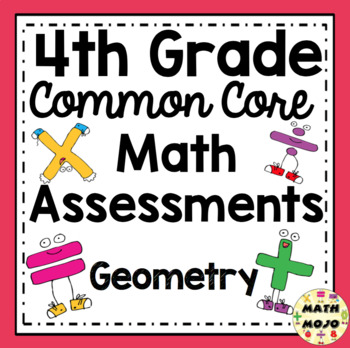 Preview of 4th Grade Math Assessments (Geometry) Standards-Based
