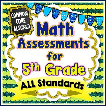 Preview of Common Core Math Assessments - 5th Grade