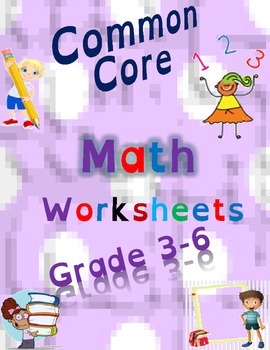 Preview of Common Core Math Bundle   Grades 3-6