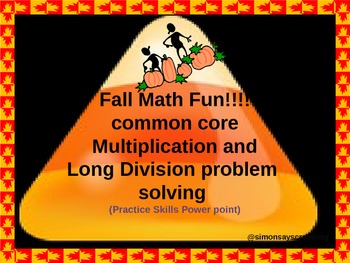 Preview of Common Core Math Fall/ Pumpkin Multiplication and Division Power point