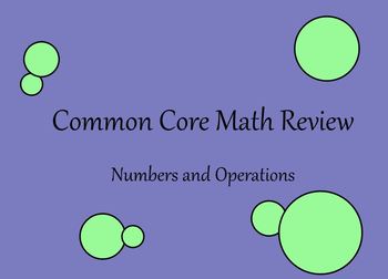 Preview of Common Core Math Numbers & Opperations Review plus assessment for Elementary