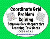Common Core Math Task Cards (5th Grade): Coordinate Grid Problem Solving 5.G.A.2