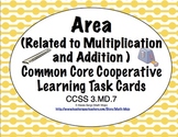 Common Core Math Task Cards Area -Relating Multiplication & Addition CCSS 3.MD.7