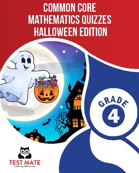 Preview of Common Core Mathematics Quizzes, Grade 4, Halloween Edition