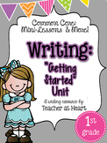 Common Core Mini Lessons and More: Writing {Getting Started Unit}