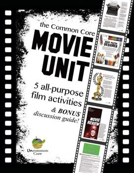 Preview of Common Core Movie Unit: 5 All-Purpose Film Activities & BONUS Discussion Guide