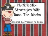 Common Core Multiplication Strategies Using Base Ten Block