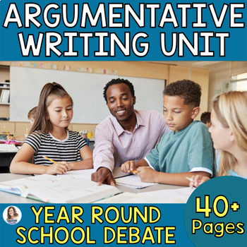 Preview of Middle School Argumentative Writing - Argumentative Essay - Year-Round Schools