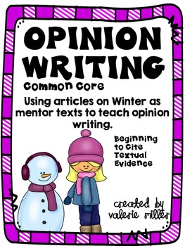 Preview of Common Core Opinion Writing -Winter -Beginning to cite textual evidence