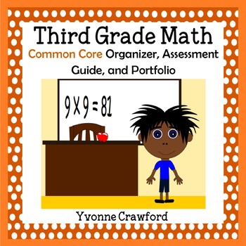 Preview of Common Core Organizer, Assessment Guide and Portfolio - Third Grade Math