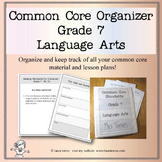 Common Core Organizer and Planner - Seventh Grade ELA