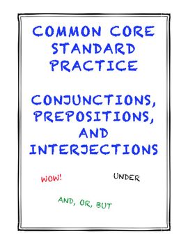 Preview of Common Core L.5.1a: Conjunctions, Prepositions, and Interjections