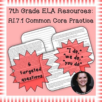 Preview of Common Core Practice RI.7.1 - 3-5 mini lessons