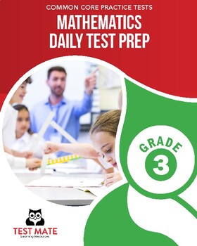 Preview of Common Core Practice Tests, Mathematics, Daily Test Prep, Grade 3
