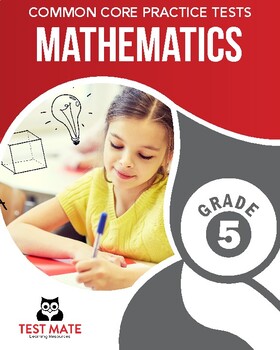 Preview of Common Core Practice Tests, Mathematics, Grade 5
