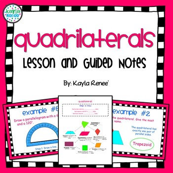 Preview of Quadrilaterals Lesson with Guided Notes: {Aligned with Common Core: 7.G.5}
