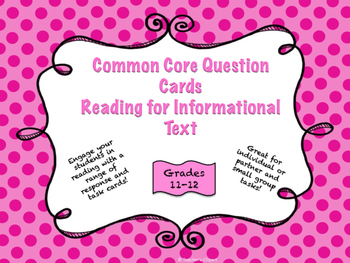 Preview of Common Core Question Cards Reading Standards for Informational Text Grades 11-12