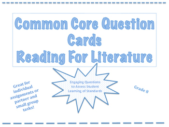 Preview of Common Core Question Cards Reading for Literature Grade 8