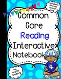 Common Core Reading Interactive Notebook