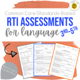 Common Core RtI Assessments for Language 3-5 - Speech Therapy