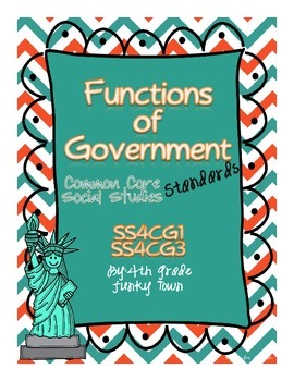 Preview of Common Core: Social Studies: Functions of Government