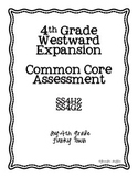 Common Core: Social Studies: Westward Expansion Common Assessment