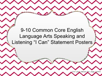 Preview of Common Core Speaking and Listening I Can Statements for 9th and 10th