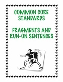 Common Core L.4.1f: Fragments and Run-On Sentences