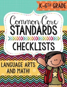 Preview of Common Core Standards Checklists Grades Kindergarten-6th. Math and Language Arts