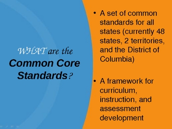 Preview of Common Core Standards--Explanation and Staff Buy-In PPT