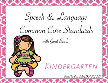 Preview of Common Core Standards Goal Bank {Kindergarten}