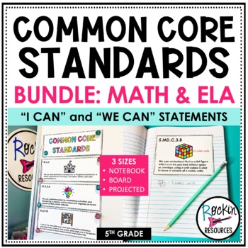 Preview of 5th Grade Common Core Standards "I can" and "We can" Statements - ELA & Math