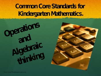 Preview of Common Core Standards; Operations and Algebraic thinking Kindergarten