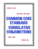Common Core Standard L.5.1e: Correlative Conjunctions