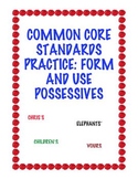 Common Core L.3.2d: Form and Use Possessives