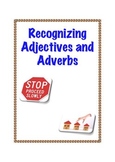 Common Core L.2.1e: Recognizing Adjectives and Adverbs