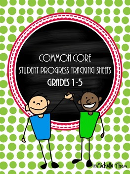 Preview of Common Core Student Progress Tracking Sheets {Bundled Grades 1-5}